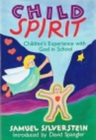 Child Spirit: Children's Experience with God in School