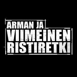 Arman ja viimeinen ristiretki