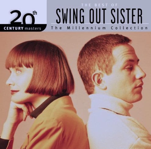 20th Century Masters: The Millennium Collection: Best Of Swing Out Sister