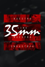 35 mm: Nuestro Cine, Nuestra Industria