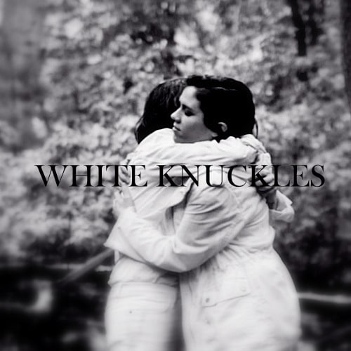 White Knuckles (Single)