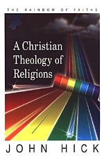 A Christian Theology of Religions: The Rainbow of Faiths