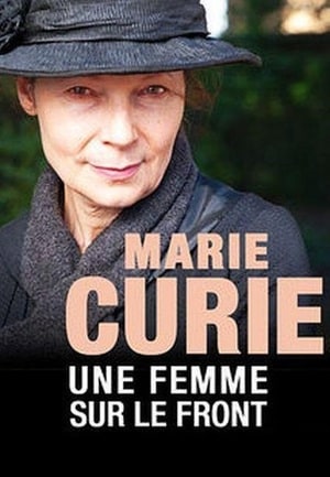 Marie Curie, une femme sur le front