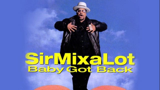 Sir Mix-A-Lot: Baby Got Back