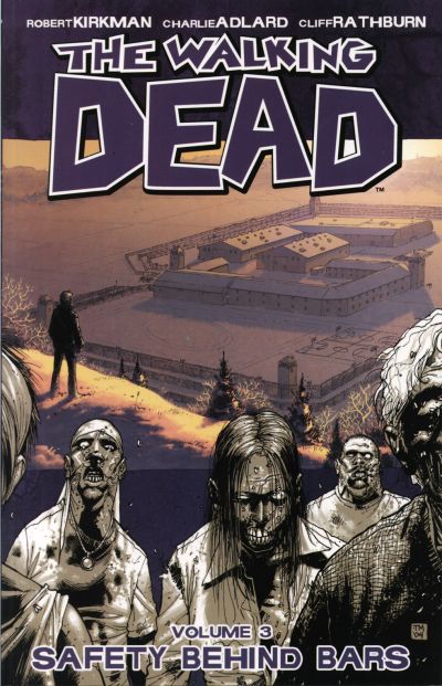 The Walking Dead, Vol. 3: Safety Behind Bars