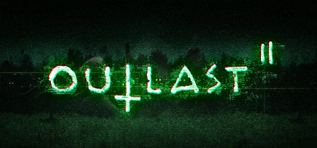 Outlast 2 Outlast 2