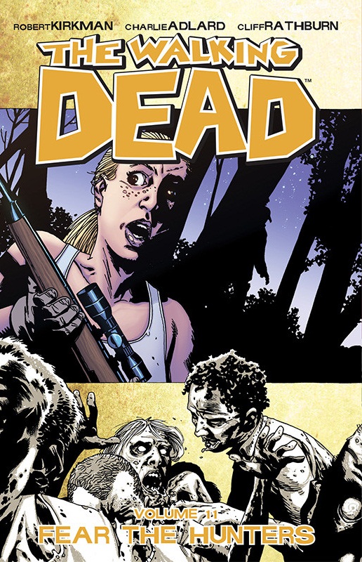 The Walking Dead, Vol. 11: Fear the Hunters
