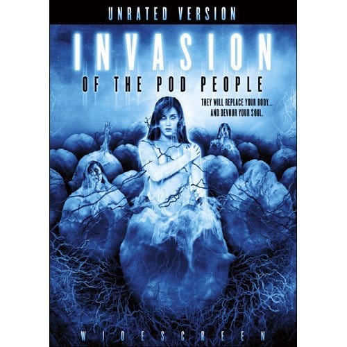 Invasion of the Pod People (2007)