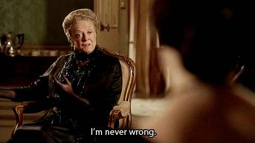Violet Crawley, the Dowager Countess of Grantham