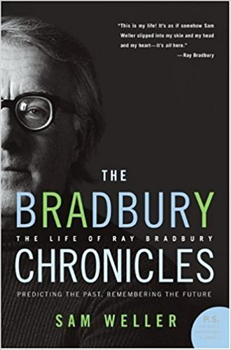 The Bradbury Chronicles: The Life of Ray Bradbury (P.S.)