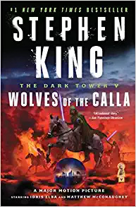 Wolves of the Calla (The Dark Tower, Book 5)