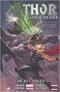 Thor: God of Thunder Volume 3: The Accursed