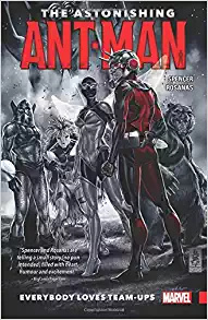 The Astonishing Ant-Man Vol. 1: Everybody Loves Team-Ups