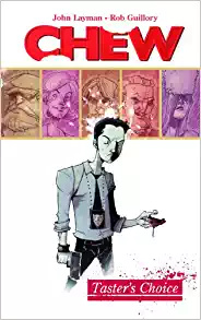 Chew Volume 1: Tasters Choice