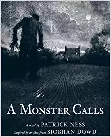 A Monster Calls: Inspired by an idea from Siobhan Dowd