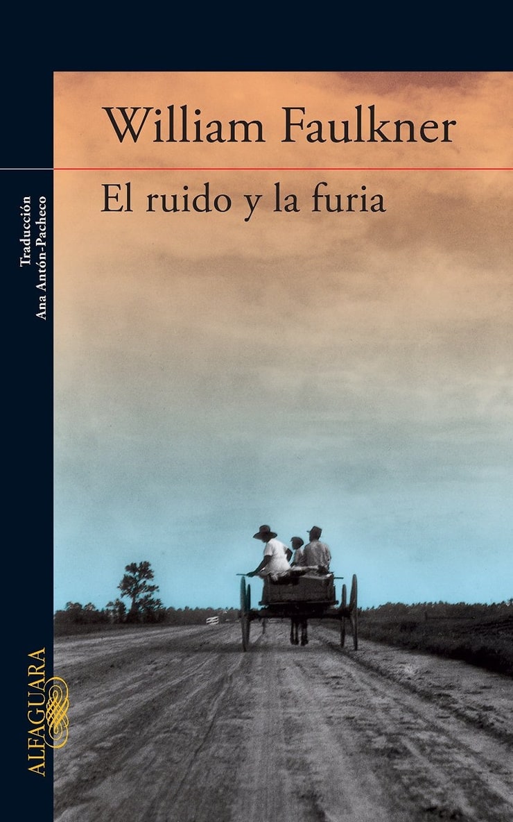 El ruido y la furia (The Sound and The Fury) (Spanish Edition)
