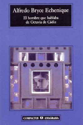 El hombre que hablaba de Octavia de Cadiz (Spanish Edition)