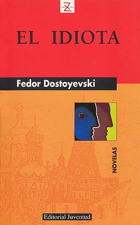 Idiota, El (Spanish Edition)