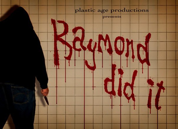 Raymond Did It