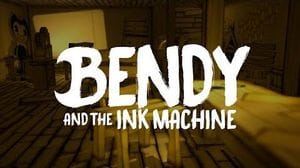 Bendy and the Ink Machine