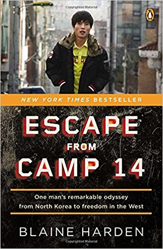 Escape from Camp 14: One Man's Remarkable Odyssey from North Korea to Freedom in the West Escape from Camp 14: One Man's Remarkable Odyssey from North Korea to Freedom in the West