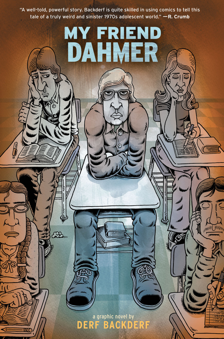 My Friend Dahmer My Friend Dahmer