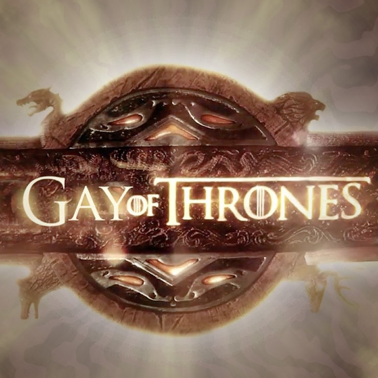 Gay of Thrones