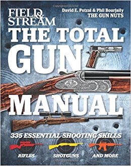 The Total Gun Manual (Field & Stream): 335 Essential Shooting Skills