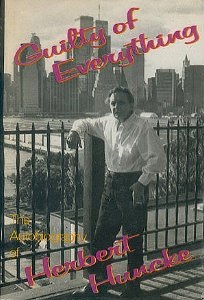 Guilty of Everything: The Autobiography of Herbert Huncke