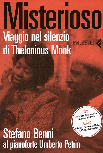 Misterioso. Viaggio nel Silenzio di Thelonious Monk