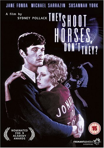 They Shoot Horses Don't They? They Shoot Horses Don't They?