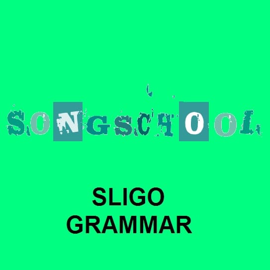 Songschool: Sligo Grammar 2005
