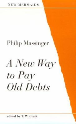 A New Way to Pay Old Debts (New Mermaids)