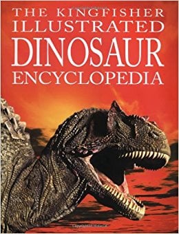 The Kingfisher Illustrated Dinosaur Encyclopedia