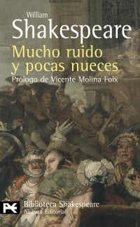 Mucho ruido y pocas nueces / Much ado about nothing (Spanish Edition)