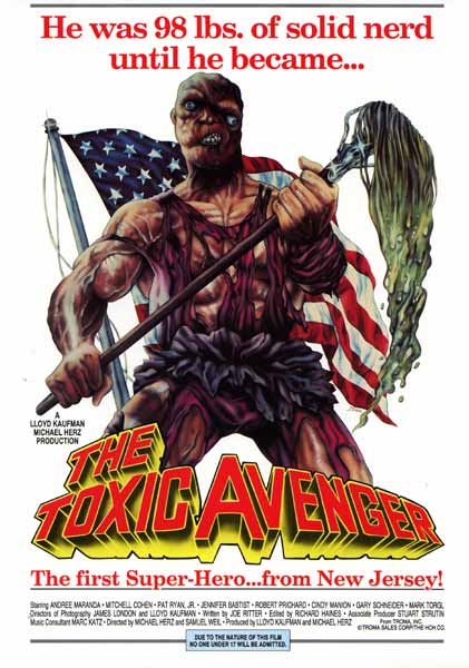 The Toxic Avenger The Toxic Avenger