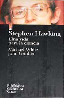 Stephen Hawking: Una Vida Para La Ciencia