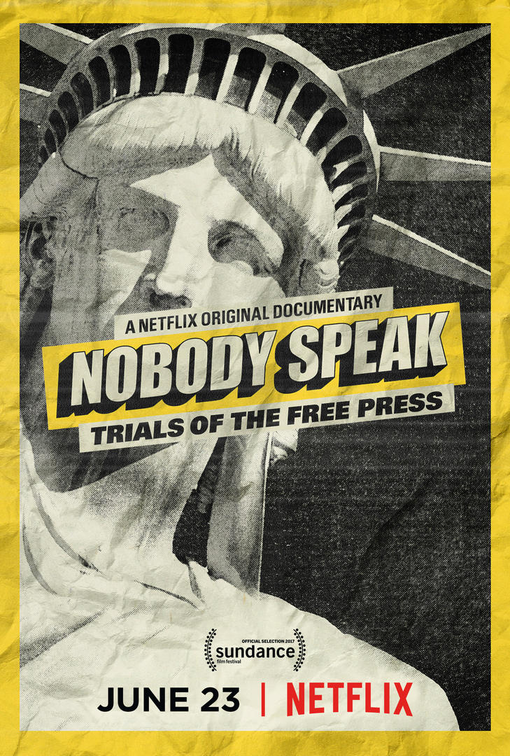 Nobody Speak: Trials of the Free Press                                  (2017)