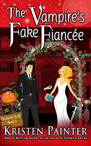 The Vampire’s Fake Fiancée (Nocturne Falls #5) 