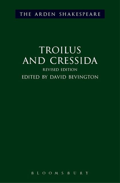 Troilus and Cressida (Arden Shakespeare: Third Series)