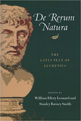 De Rerum Natura: The Latin Text of Lucretius (Latin and English Edition)