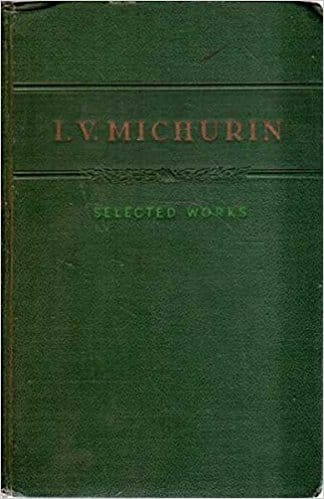 IVAN VLADIMIROVICH MICHURIN (1949) Selected Works