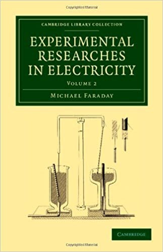 Experimental Researches in Electricity (Cambridge Library Collection - Physical  Sciences) (Volume 2)