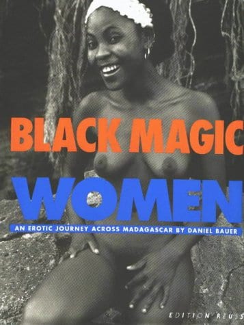 Black Magic Women: An Erotic Journey Across Madagascar (English, French and German Edition)