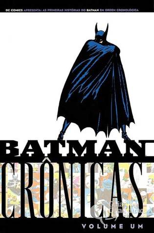 Batman Crônicas - Volume 1