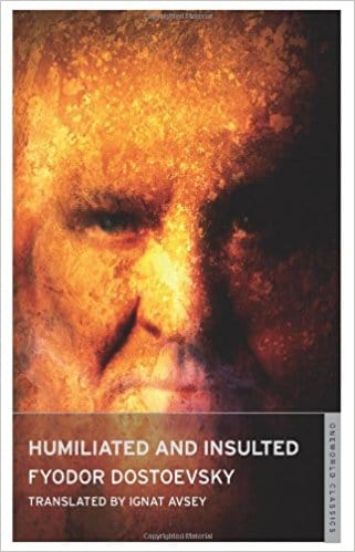 Humiliated and Insulted (Oneworld Classics)