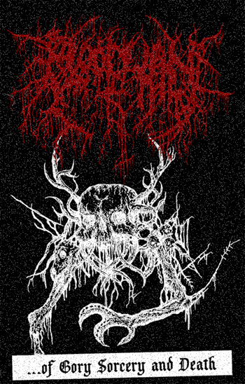 ...of Gory Sorcery and Death