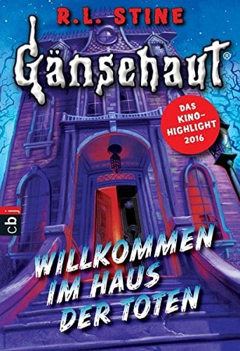 Gänsehaut: Willkommen im Haus der Toten