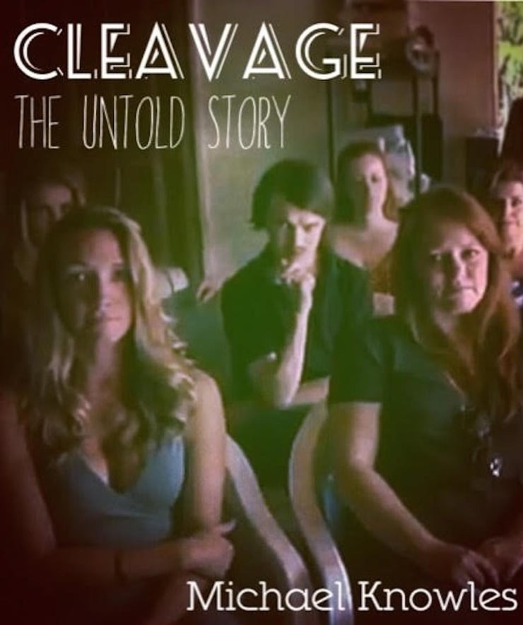 Cleavage: The Untold Story