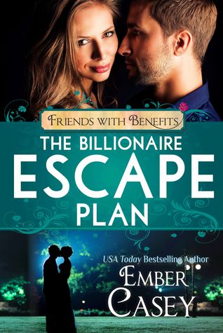 The Billionaire Escape Plan (Friends with Benefits)